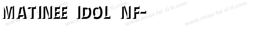 Matinee Idol NF字体转换